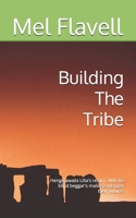 Building The Tribe: Henge awaits Lilia's return. Will the blind beggar's malice endanger their future? (The Son of Stonehenge Series) B0FLDBTSQL Book Cover