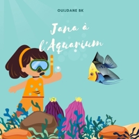 Jana à l'Aquarium: Livre d'images et informations sur les animaux marins, livre d'aquarium pour enfants B08STRBW52 Book Cover