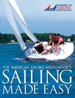 Sailing Made Easy 098210250X Book Cover
