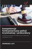 kompetencje funkcjonariuszy policji kryminalnej i prokuratury (Polish Edition) 6630162587 Book Cover