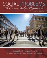 Social Problems : A Case Study Approach 1524994472 Book Cover