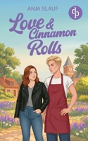 Love & Cinnamon Rolls Der lesbische Liebesroman in einer cosy Kleinstadt (German Edition) 3690908698 Book Cover