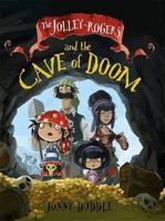 The Jolley-Rogers and the Cave of Doom 1848772416 Book Cover