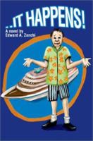 It Happens! 0595259243 Book Cover