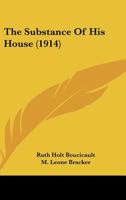 The Substance Of His House 0548842272 Book Cover