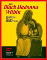 The Black Madonna Within: Drawings, Dreams, Reflections (Dreamcatcher) 0812692497 Book Cover