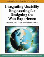 Integrating Usability Engineering for Designing the Web Experience: Methodologies and Principles 1605668966 Book Cover