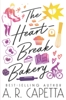 The Heartbreak Bakery 1536216534 Book Cover