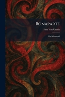 Bonaparte: Ein Schauspiel (German Edition) 1025353188 Book Cover