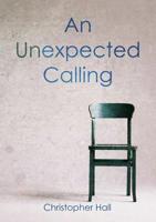 An Unexpected Calling 0244457107 Book Cover
