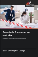 Come farla franca con un omicidio (Italian Edition) 6207687965 Book Cover