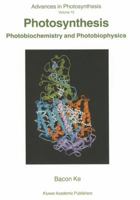 Photosynthesis: Photobiochemistry and Photobiophysics 0792363345 Book Cover