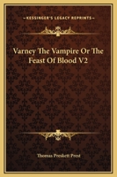 Varney the Vampire or the Feast of Blood V2 1162715669 Book Cover