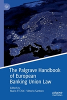 The Palgrave Handbook of European Banking Union Law 3030134741 Book Cover