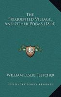 The Frequented Village, And Other Poems 1104389584 Book Cover