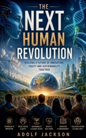 The Next Human Revolution B0H86XWYP8 Book Cover