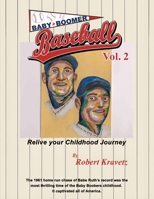 Baby Boomer Baseball Volume II: Relive Your Childhood Journey B0GZCYTH53 Book Cover