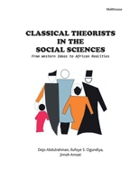 Classical Theorists in the Social Sciences: From Western Ideas to African Realities 9785477568 Book Cover