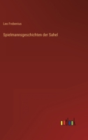 Spielmannsgeschichten Der Sahel 3368462547 Book Cover