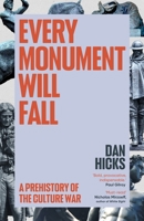 Every Monument Will Fall 1529152747 Book Cover