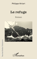 Le refuge: Roman (Rue Des Écoles) (French Edition) 2343145024 Book Cover