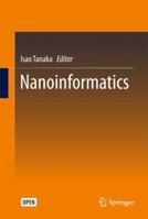Nanoinformatics 1013269764 Book Cover