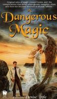 A Dangerous Magic 0886778255 Book Cover