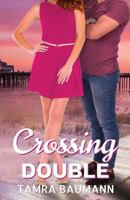 Crossing Double 1947591045 Book Cover