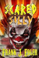 Scared Silly B092P62MF6 Book Cover