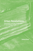 Urban Revolutions Urbanisation and (Neo-)Colonialism in Transatlantic Context 9004524908 Book Cover