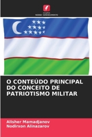 O Conteúdo Principal Do Conceito de Patriotismo Militar (Portuguese Edition) 6207702743 Book Cover