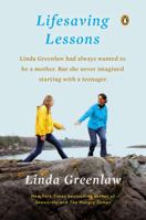 Lifesaving Lessons: Notes from an Accidental Mother 0670025178 Book Cover