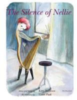 The Silence of Nellie 1460292405 Book Cover