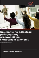 Nauczanie na odleglosc: pedagogiczny przewodnik po skutecznym szkoleniu (Polish Edition) 6209542840 Book Cover