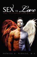 Sex vs. Love: The Ultimate Showdown 1439259763 Book Cover