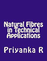 Natural Fibres in Technical Applications 1548759279 Book Cover