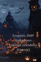Empires SMP Halloween prompt oneshots B0DRGVKH9S Book Cover