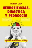 Neurociencias, didáctica y pedagogía: aportes a la escuela de hoy (Didactica - Como Educar A los Mas Jovenes y el Rol del Docente) B08M2HBF1H Book Cover