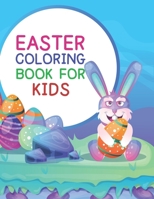Easter Coloring Book For Kids: Easter Day Coloring Book For Preschoolers And Children B08WZH8L2G Book Cover