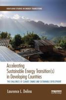 Accelerating Sustainable Energy Transition(s) in Developing Countries: The challenges of climate change and sustainable development 0367244705 Book Cover
