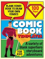 Blank Comic Book Draw Tour Own Comics: Create Storyboards and Stories Sketchbook for Kids 1739341740 Book Cover