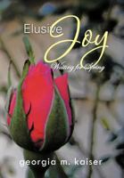 Elusive Joy: Waiting for Spring 147977863X Book Cover