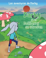 Darby y el Dollberry se atreven B0BWSHGK3M Book Cover