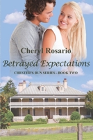 Betrayed Expectations 1922513075 Book Cover