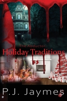 The Abductor: Holiday Traditions 1699712395 Book Cover