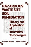 Hazardous Waste Site Soil Remediation (Environmental Science and Pollution Control Series) 036740222X Book Cover