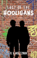 Last of the Hooligans 1098339681 Book Cover