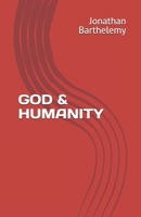 GOD AND HUMANITY B099TKYWR9 Book Cover