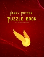 Harry Potter Puzzle Book for Kids and Adults: Maze, Words search, Cryptograms, Cross Words and lots of entertainments null Book Cover