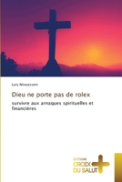Dieu ne porte pas de rolex (French Edition) 6208863791 Book Cover